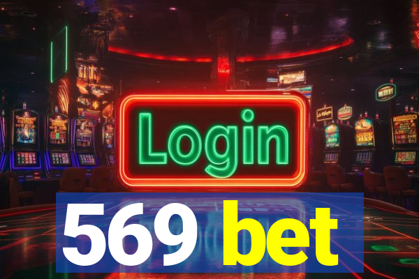 569 bet